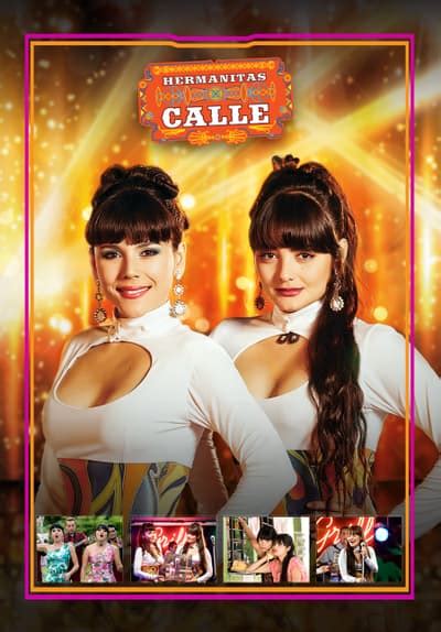 Watch Hermanitas Calle Free Tv Series Tubi