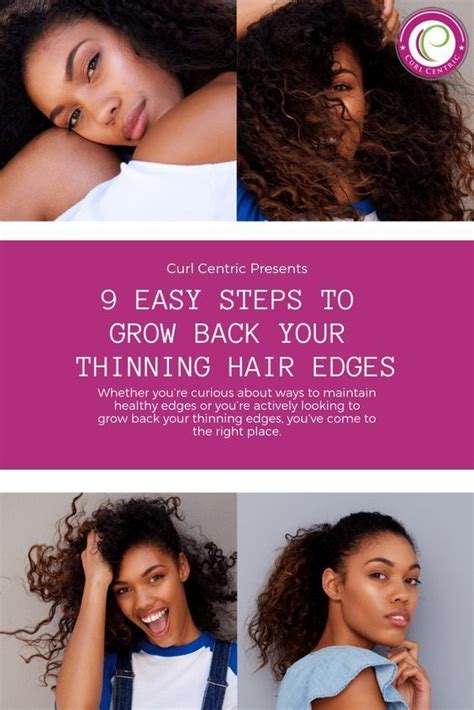 9 Easy Steps To Grow Back Your Thinning Hair Edges Ie Baby Hair In