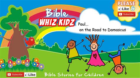 Bible Stories For Children Paul On The Road To Damascus