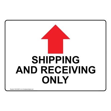 Shipping And Receiving Only Up Arrow Sign With Symbol Nhe 28915