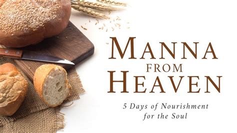 Manna From Heaven 5 Days Of Nourishment For The Soul Devotional