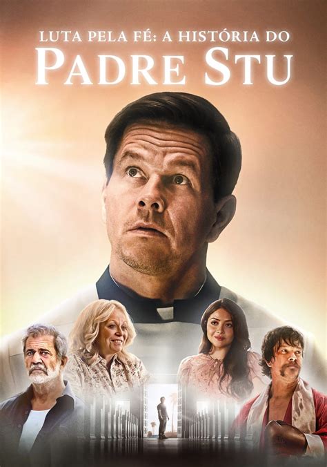 Luta pela Fé A História do Padre Stu filme