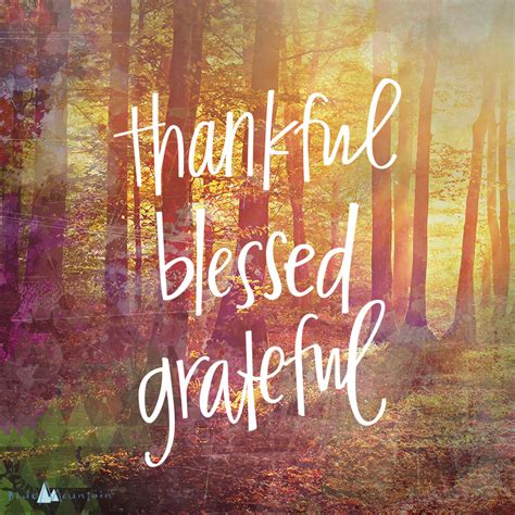 Thankful Blessed Grateful Thanksgiving Pinterest Thankful