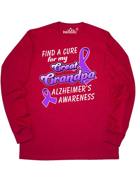 Inktastic Alzheimers Awareness Find A Cure For My Great Grandpa Long Sleeve T Shirt