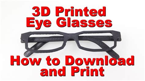 3d Printing Eye Glasses Youtube