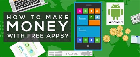 The apps which make money or apps that make you money in no time. Earn High Revenue with Android & iOS Apps on Google Play ...