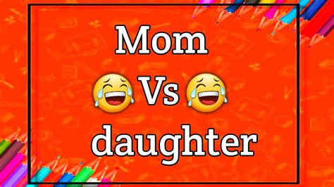 Mom Vs Daughter Challenge Video👩‍👧🤘 Youtube