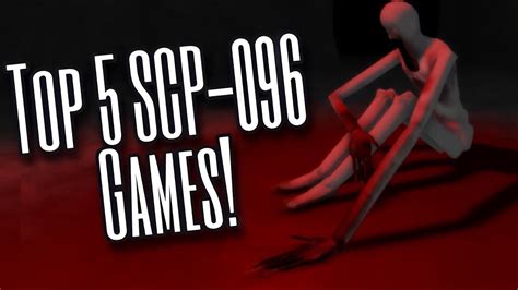 Top 5 Best Roblox Scp 096 Games Youtube