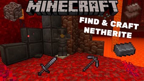 How To Find And Craft Netherite In Minecraft Full