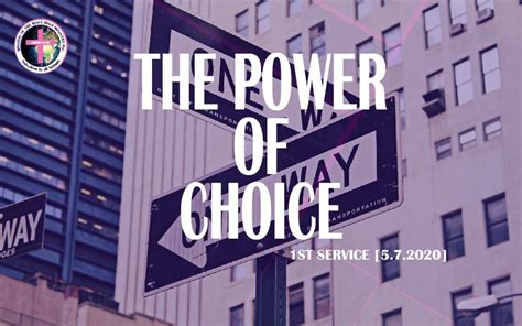 The Power Of Choice Ps 516 Mission Of The Most High Church