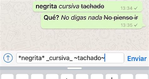 Negrita Cursiva Y Tachado En Whatsapp Detalles Que Nos Encantan