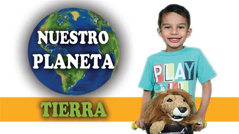 El Planeta Tierra Explicado De Una Manera Divertida Y Sencilla Videos