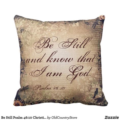 Be Still Psalm 4610 Christian Throw Pillow Christian