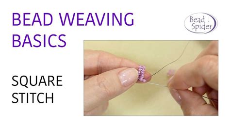 Bead Weaving Basics Square Stitch Seed Bead Tutorial