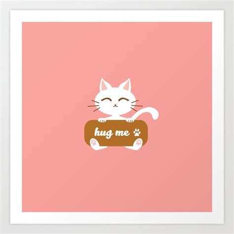 Hug Me Nyanko Art Print By Snowflakes Blossom Society6