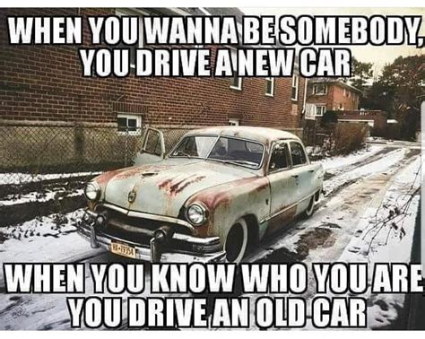 Car Memes Car Humor Vintage Cars Quote Vintage Quotes Cars Vintage
