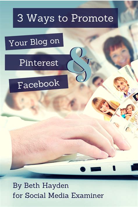 3 steps to promote your blog on pinterest and facebook social media