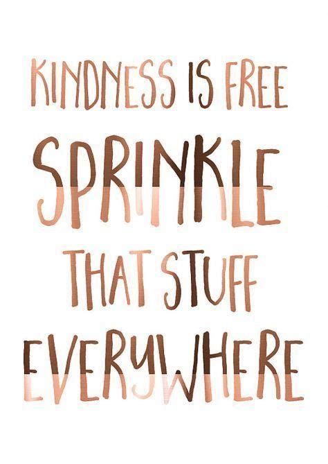Copper Foil Print Kindness Is Free Sprinkle That Stuff Everywhere