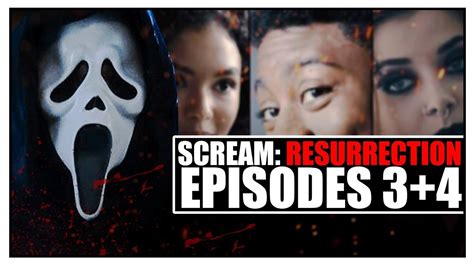 Scream Resurrection Episodes 34 Review And Discussion Youtube