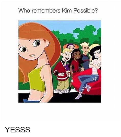 Who Remembers Kim Possible Yesss Kim Possible Meme On Me Me
