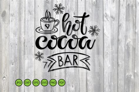 Hot Cocoa Bar SVG Sign Hot Cocoa Quote Lettering By KutuzovaDesign TheHungryJPEG