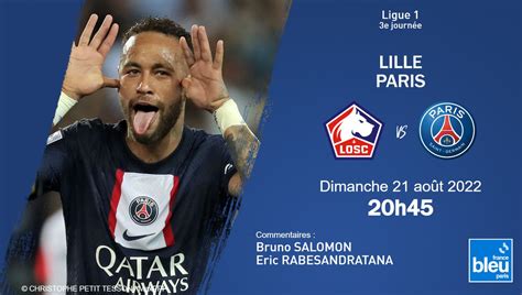 En Direct Ligue 1 Suivez Lille Psg En Intégralité Sur France Bleu Paris France Bleu