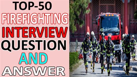 Firefighting Interview Question And Answer Bilal Eduinfo Youtube