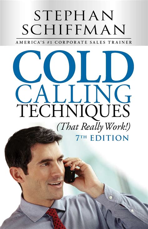 Cold Calling Techniques That Really Work Book By Stephen Schiffman