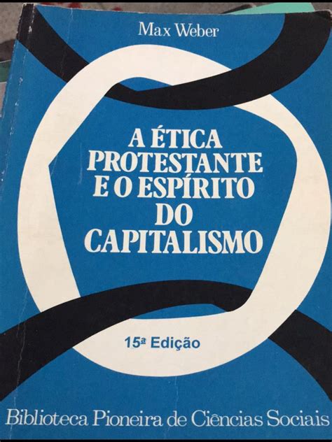 A ética Protestante E O Espírito Capitalista Resumo