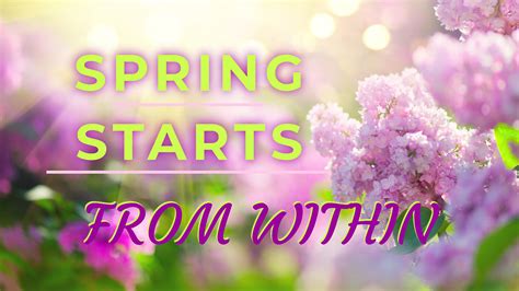 Spring Starts From Within
