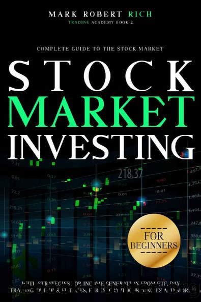 Stock Market Investing For Beginners Complete Guide To The Stock