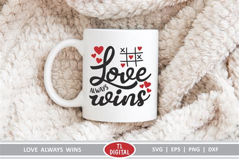 Love Always Wins Svg Eps Png Dxf Valentines Graphic