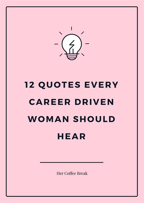 12 Quotes From Career Women Ready To Empower You Whenever You Need It