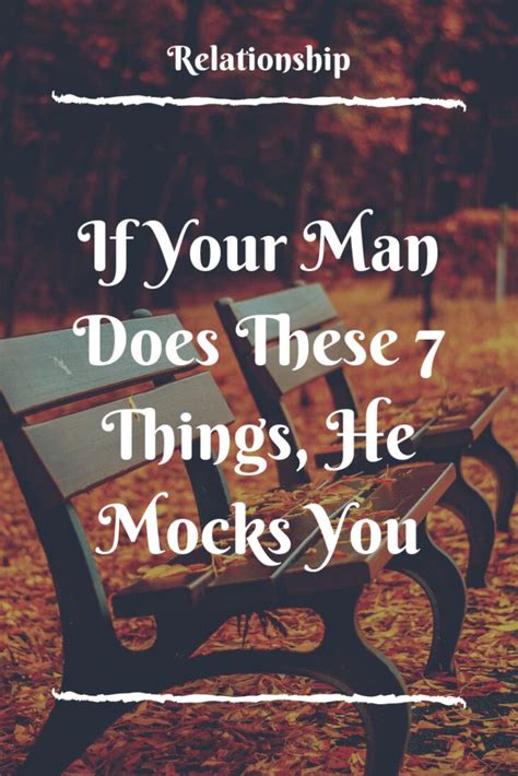 if your man does these 7 things he mocks you zodiac shine