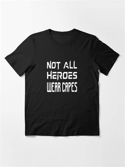 Not All Heroes Wear Capesunisex Womensmens Nhs Heroes Charity T