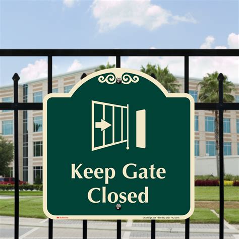 Keep Gate Closed Signature Sign
