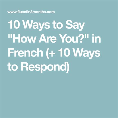 “how Are You” In French 10 Ways To Say It Sayings French Phrases