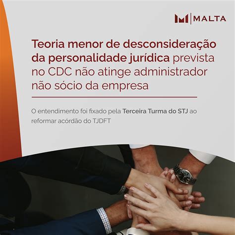 Desconsideração Da Personalidade Jurídica Teoria Maior E Menor
