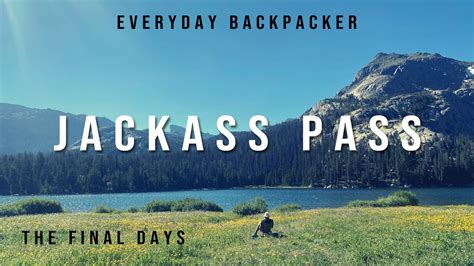 Jackass Pass Wind River Range Wyomingday 4 5 Youtube