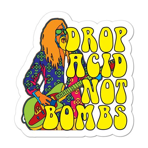 Drop Acid Not Bombs Car Sticker Decal Hippie Psychedelic Music Sixties
