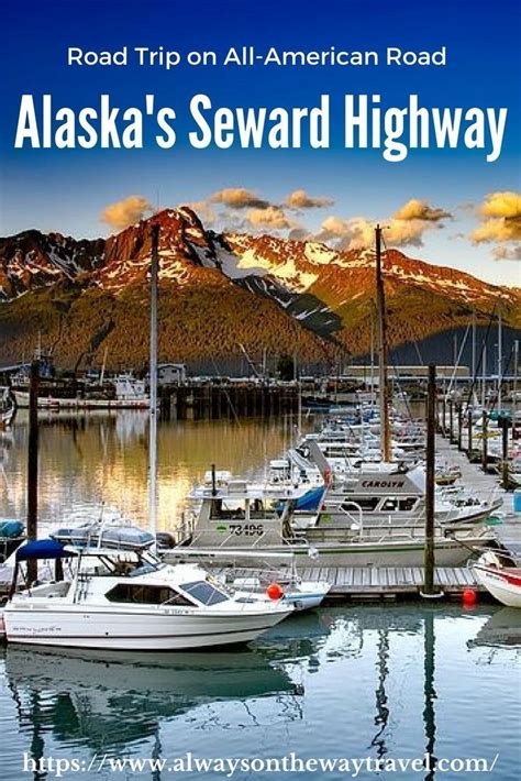 Road Trip On All American Road Alaskas Seward Highway Alaska Travel