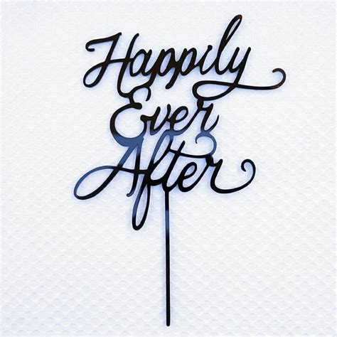 Happily Ever After Wedding Cake Topper Black Acrylic Modern Calligraph