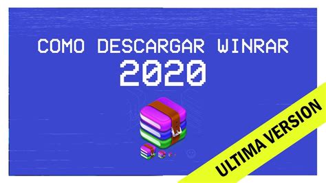 Descargar Winrar 2020 Full Español Completo Para 32 And 64 Bits 2020