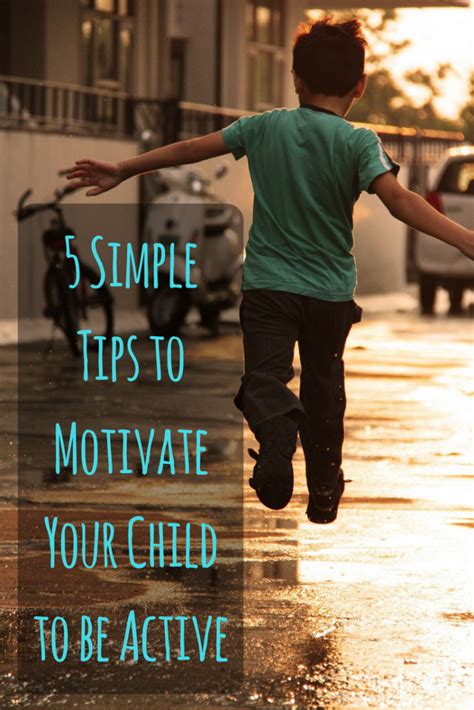 5 Simple Tips For Child Motivation Diy Active