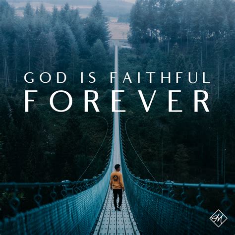 God Is Faithful Forever Christian Quotes Inspirational