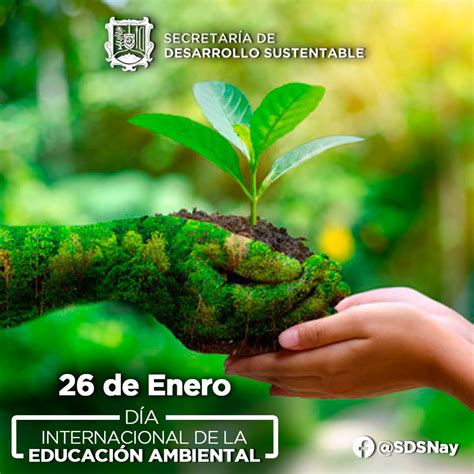 DÍa Internacional De La EducaciÓn Ambiental Secretaría De Desarrollo