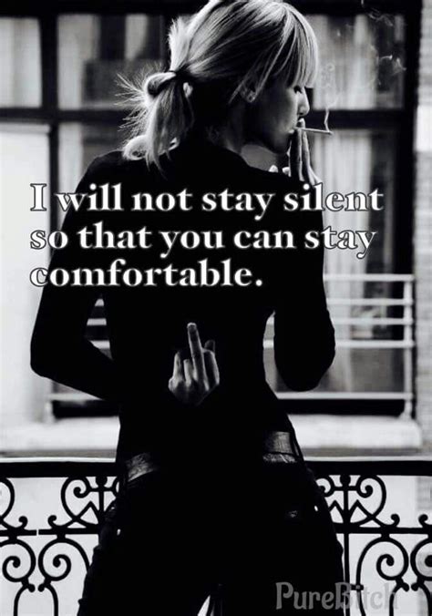 I Will Not Stay Silent So That You Can Stay Comfortable Citazioni