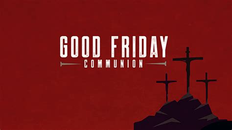 Good Friday Communion Ministry Pass