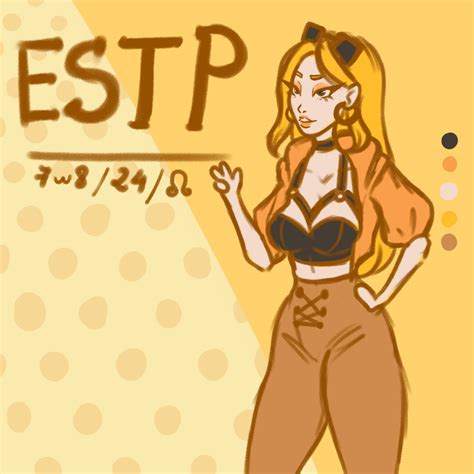 16 personalities through the eyes of the estp what say you accurate r estp