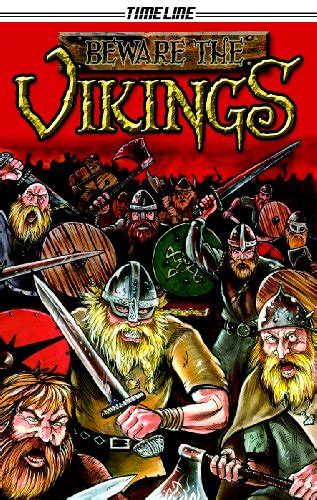 Beware The Vikings Timeline Graphic Novels By David Boyd Librarything
